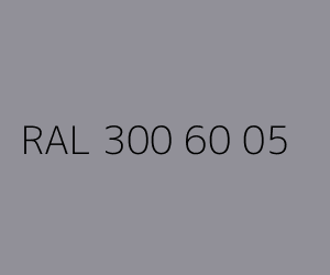 Spalva RAL 300 60 05 